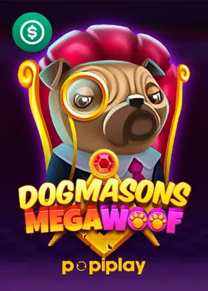 Dogmasons MegaWOOF pokie by Popiplay at Popmolly